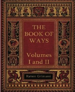 The Book of Ways- Vol I & II