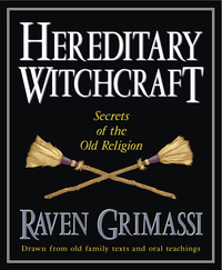 Hereditary Witchcraft – Secrets of the Old Religion