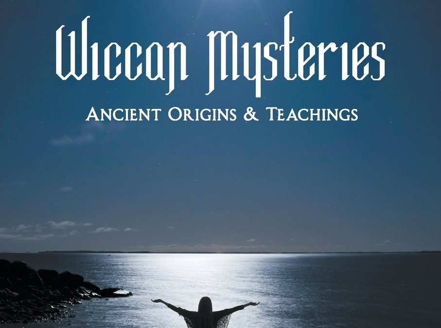 Wiccan Mysteries – Ancient Origins and Teachings